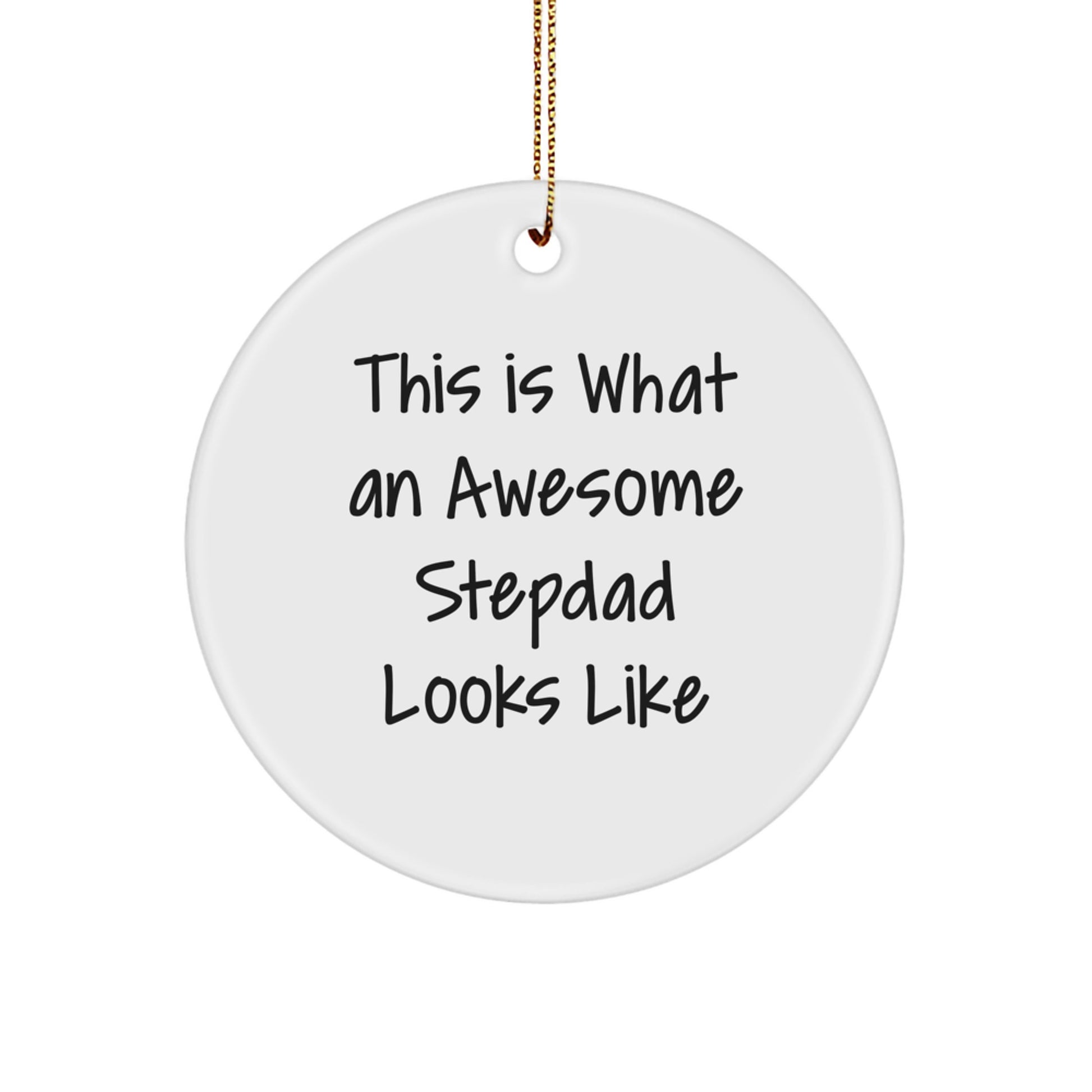 Funny Stepdad Gifts, 'This Is What An Awesome Stepdad Looks Like', Circle Ornament for Men, White, Christmas Memorable Presents from Family, Gifts for Stepdad - Image 1