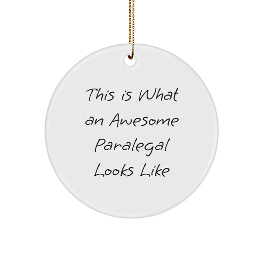 Funny Paralegal Gifts for Christmas - Circle Ornament for Paralegal Friends - Inspirational Quote for Women Paralegals - Image 1