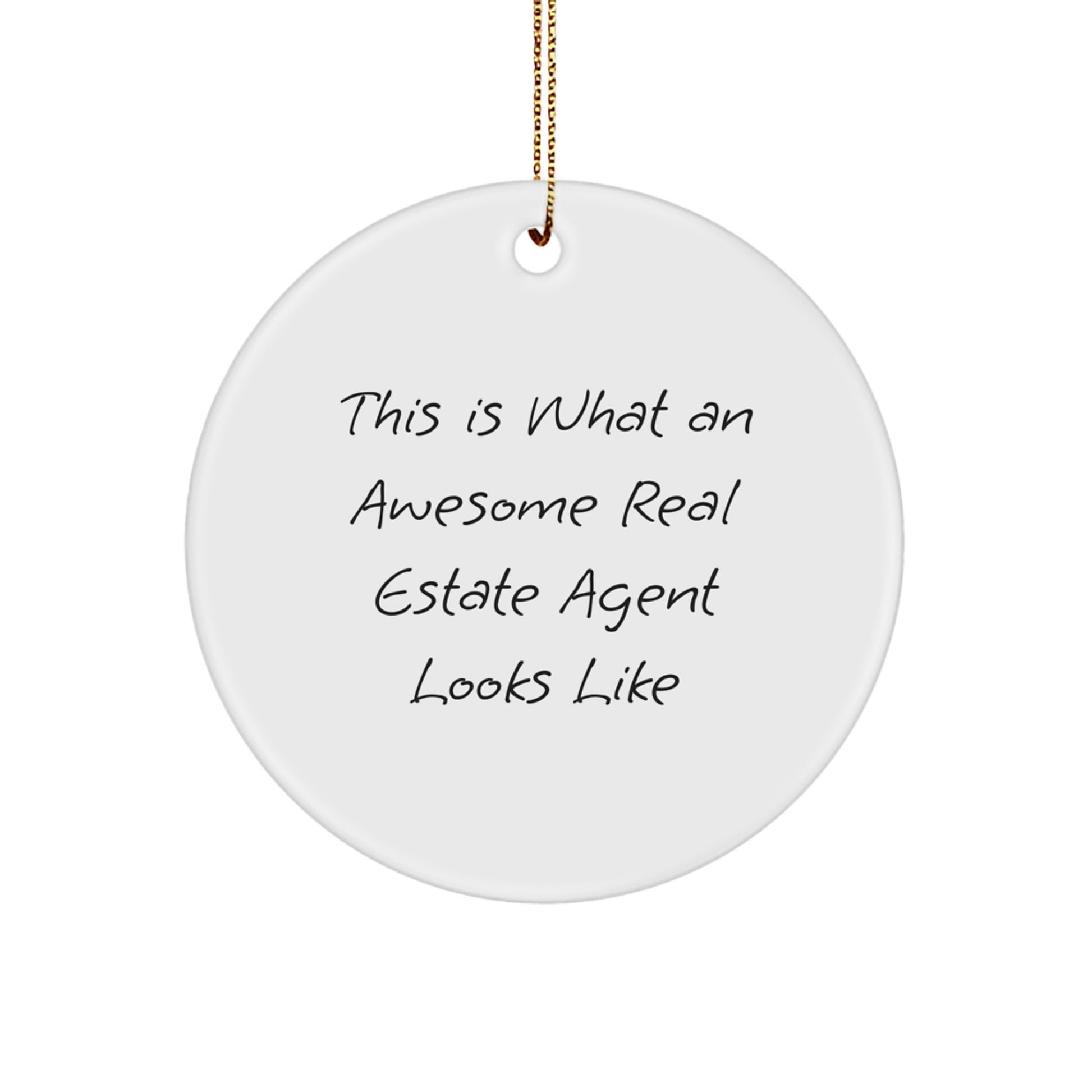 Real Estate Agent Gifts from Friends, Funny Circle Ornament for Real Estate Agents, This Is What An Awesome Real Estate Agent Looks Like, Christmas Unique Present - Image 1