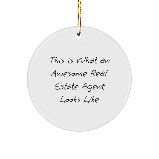 Real Estate Agent Gifts from Friends, Funny Circle Ornament for Real Estate Agents, This Is What An Awesome Real Estate Agent Looks Like, Christmas Unique Present - Image 1