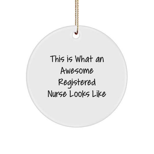 Funny Christmas Unique Gifts for Registered Nurses, Circle Ornament from Family, Friends, Coworkers - Image 1