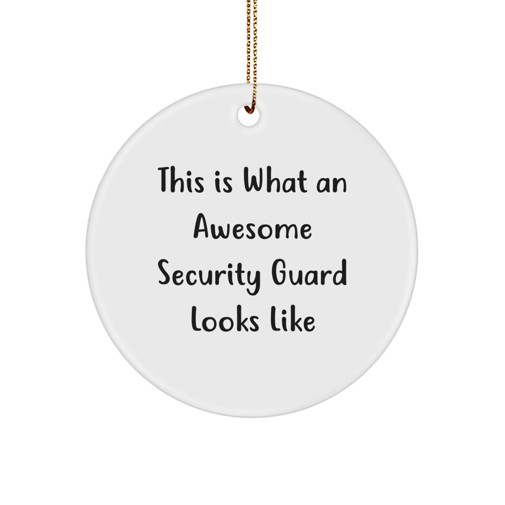 Security Guard Christmas Circle Ornament Gifts from Men to Awesome Security Guards - Image 1