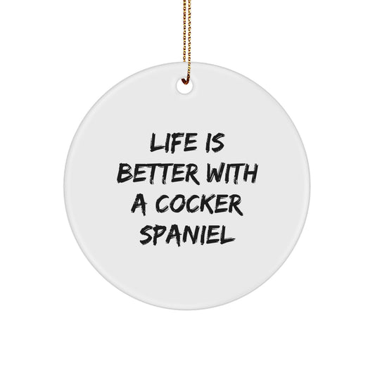 Cocker Spaniel Dog Gifts from Friends - Life Is Better With A Cocker Spaniel Christmas Circle Ornament, Cocker Spaniel Dog Lovers, Men, Women, Family - Image 1