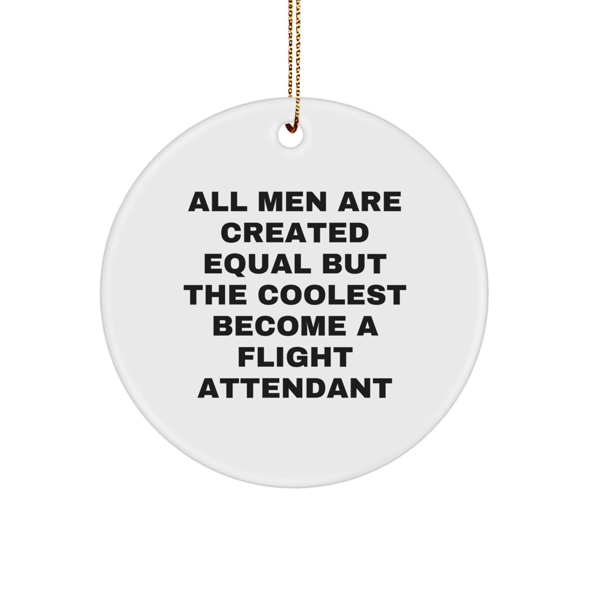 Funny Flight Attendant Quotes Circle Ornament Gifts for Men from Friends, Unique Christmas Unique Gifts - Image 1