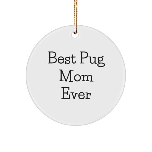 Pug Dog Lover Gifts from Family Friends Circle Ornament Best 'Pug Mom Ever' Christmas Unique - Image 1