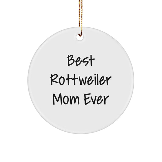 Rottweiler Dog Mom Gifts from Family - Best 'Mom Ever' Christmas Unique Ornaments for Rottweiler Dog Lovers - Image 1