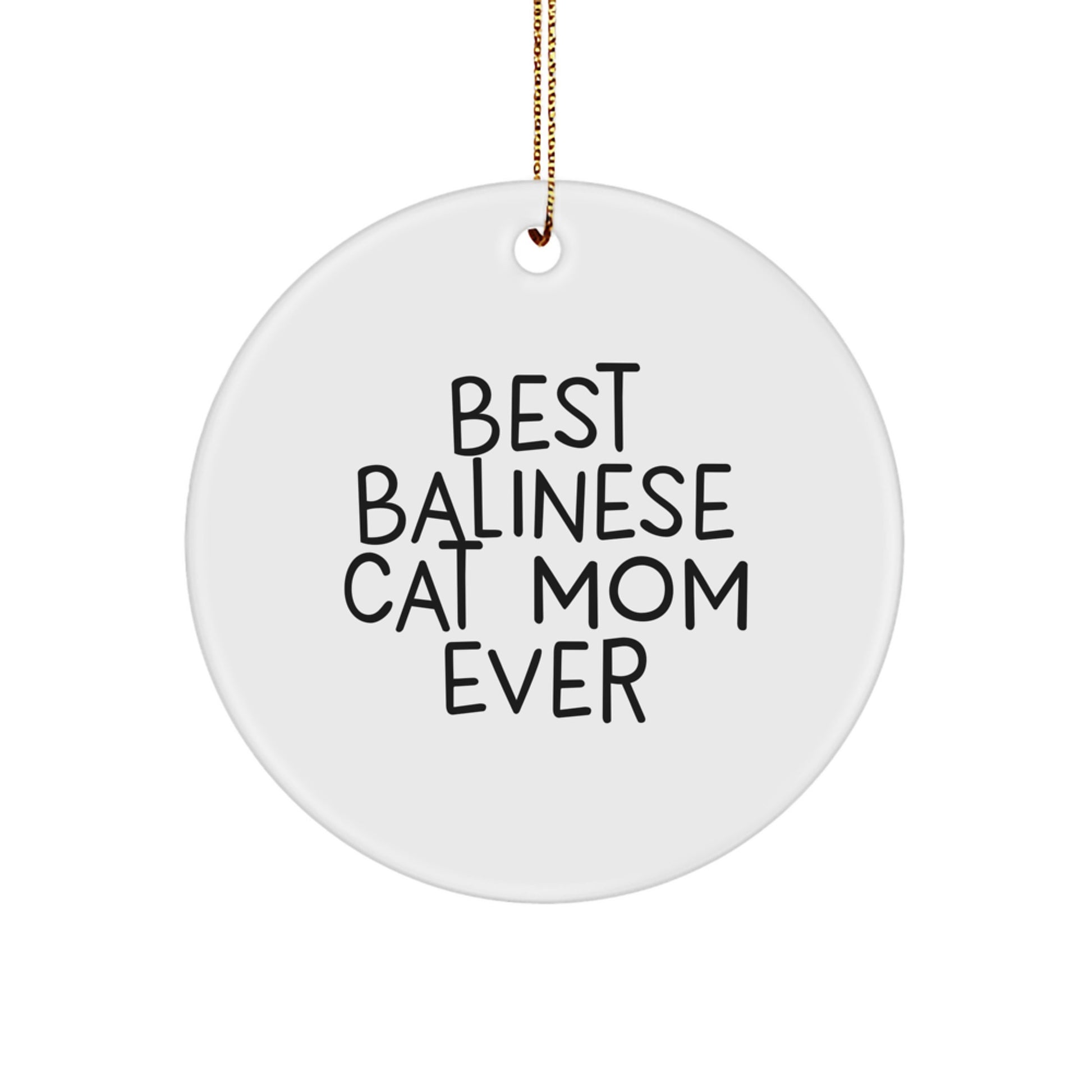 Funny Balinese Cat Mom Gifts from Family - Circle Ornament for Christmas Unique Gifts - Image 1