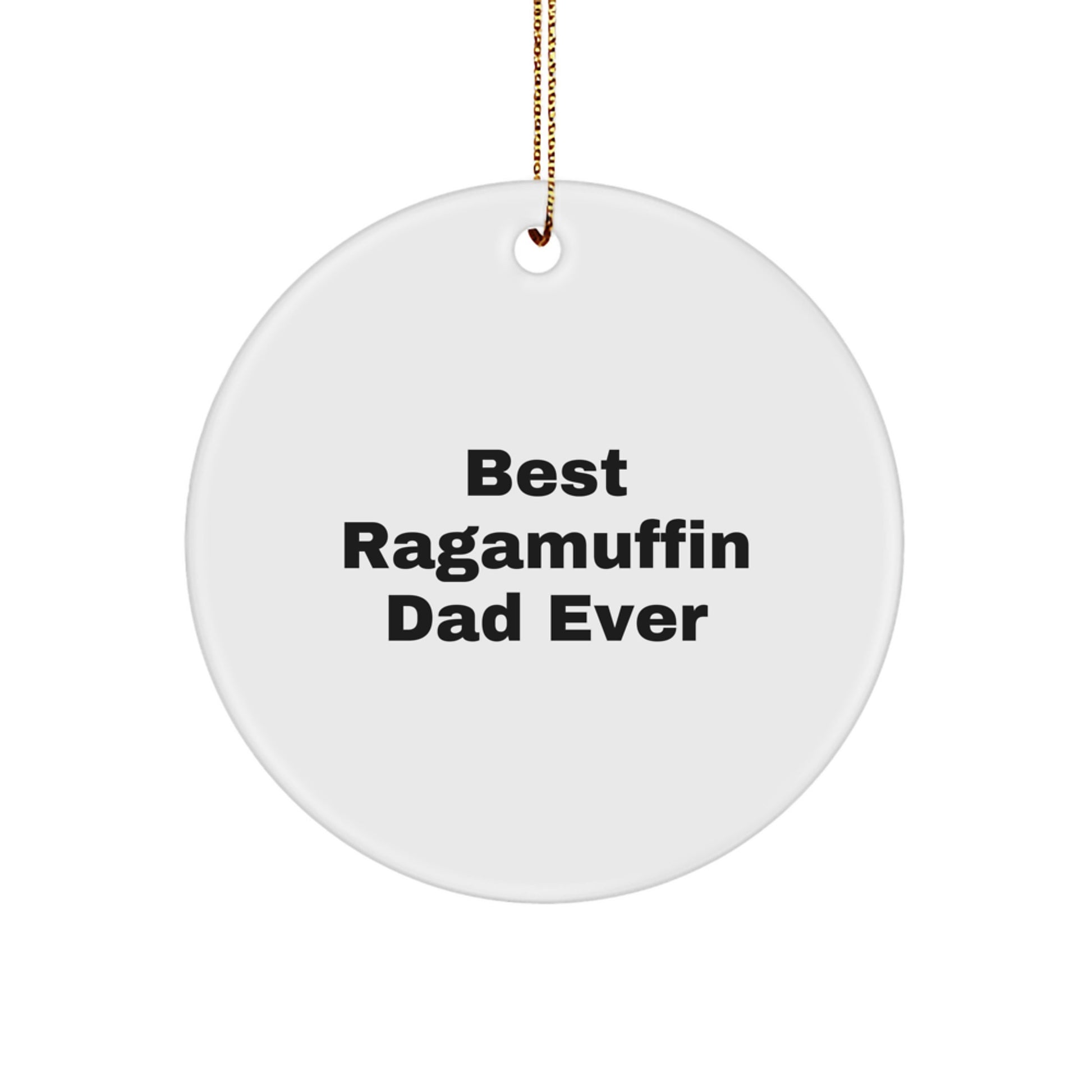 Ragamuffin Cat Dad Gifts from Family, Best Ragamuffin Dad Ever Circle Ornament for Christmas Unique Presents, Gifts for Ragamuffin Cat Lovers - Image 1