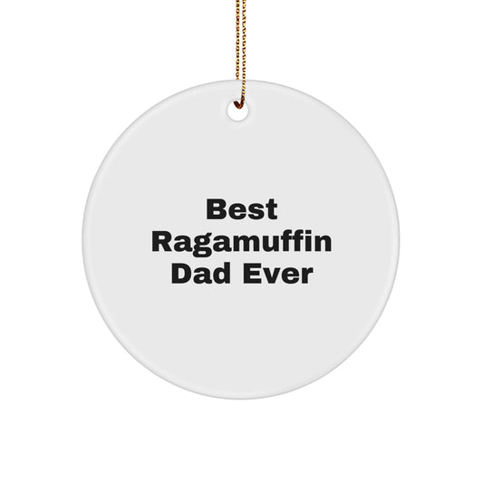 Ragamuffin Cat Dad Gifts from Family, Best Ragamuffin Dad Ever Circle Ornament for Christmas Unique Presents, Gifts for Ragamuffin Cat Lovers - Image 1