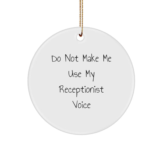 Funny Receptionist Circle Ornament Unique Christmas Unique Gifts for Receptionist Friends and Family from Coworkers - Image 1