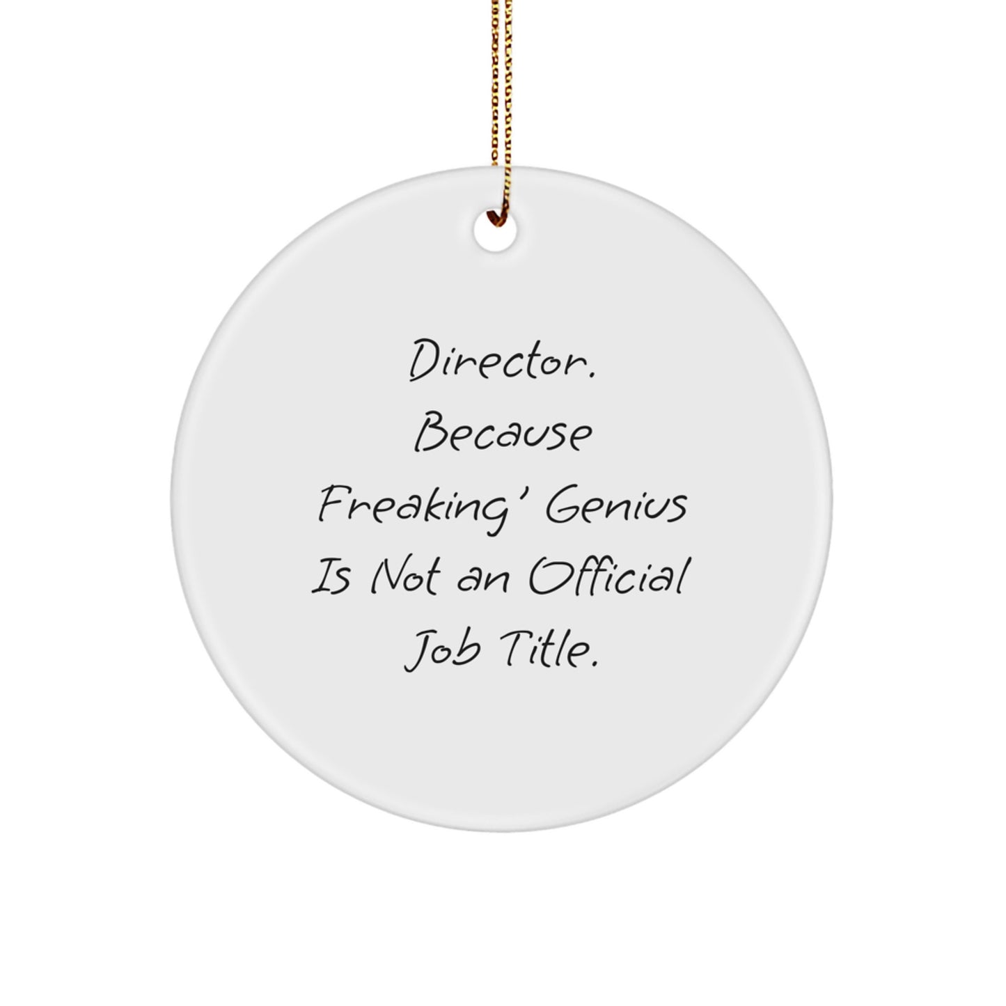 Funny Director Circle Ornaments, Gifts from Friends, Coworkers, Family, to Director on Christmas Unique Gifts - Image 1