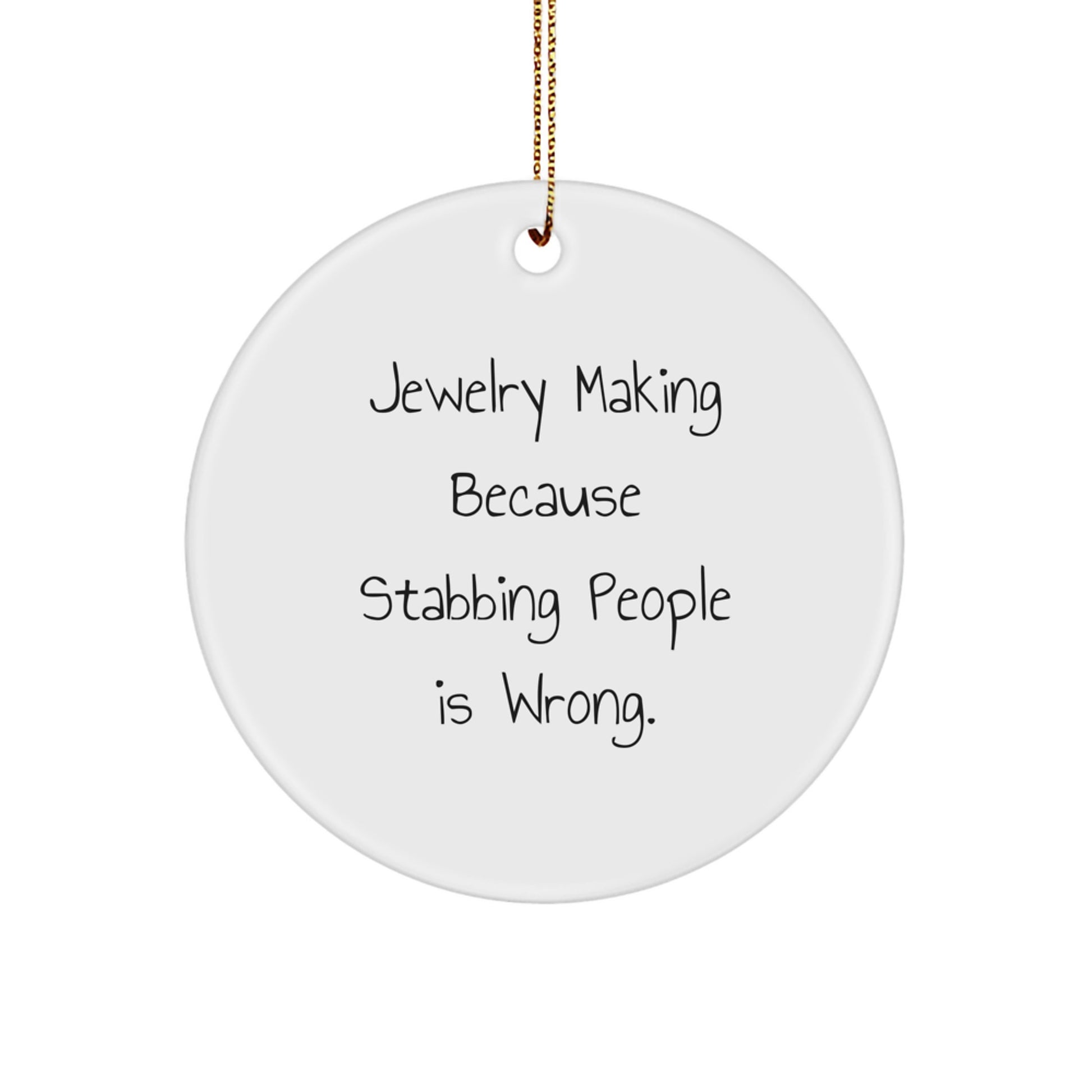 Funny Jewelry Making Circle Ornaments Gifts from Men for Women Friends Coworkers Family - Christmas Unique Ornaments for Jewelry Lovers - Image 1