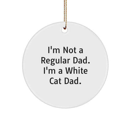 Funny White Cat Dad Gifts for Men Women Friends Family - Christmas Unique Circle Ornament - Image 1