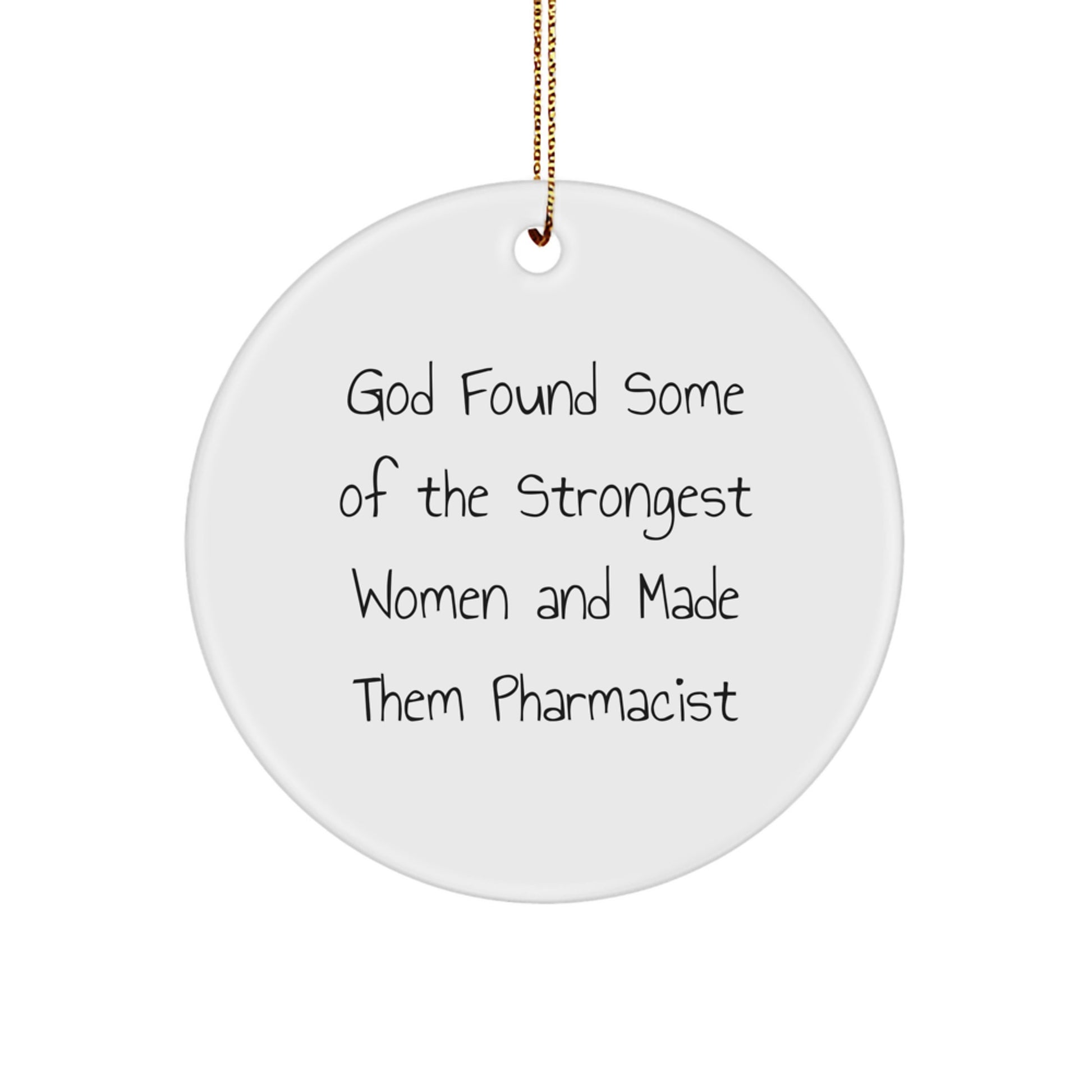 Funny Pharmacist Gifts for Women Circle Ornament, Gifts from Family to Pharmacist, Inspirational Quote, Christmas Unique Gifts - Image 1