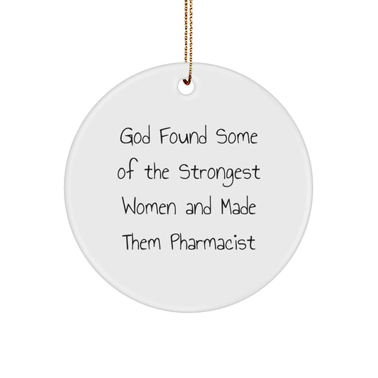 Funny Pharmacist Gifts for Women Circle Ornament, Gifts from Family to Pharmacist, Inspirational Quote, Christmas Unique Gifts - Image 1