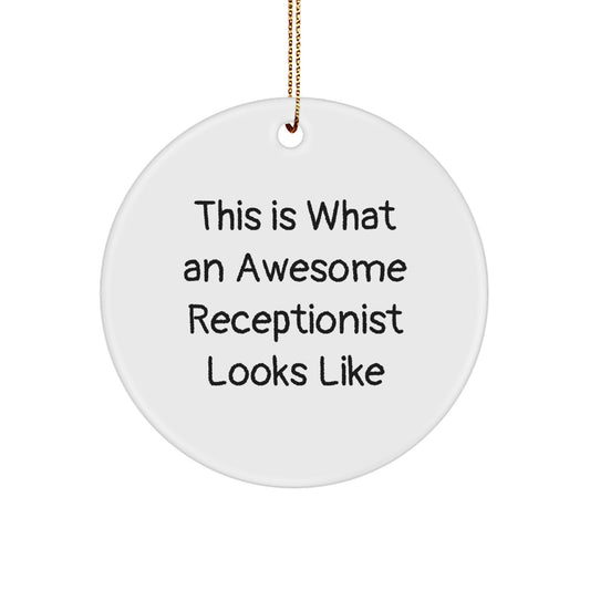 Funny Receptionist Gifts from Friends, Inspirational Quote Circle Ornament for Christmas, Durable MDF White Circle Shaped Ornament for Receptionist Desk or Office Decor, Gifts for Receptionist Women - Image 1