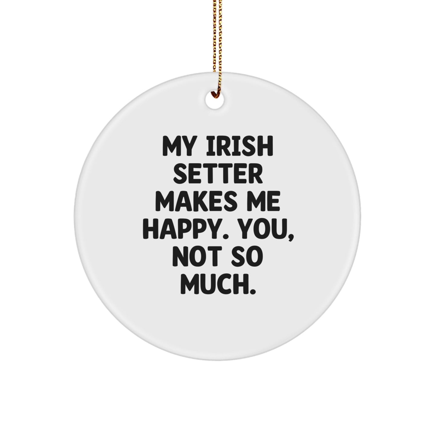 Funny Irish Setter Dog Circle Ornament Gifts from Men to Friends for Christmas Unique Present - Image 1
