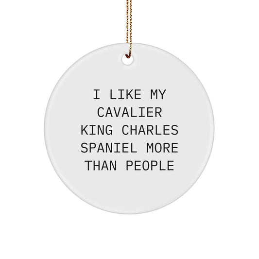 Cavalier King Charles Spaniel Dog Circle Ornament Funny Quote Gift for Friends Family Christmas Unique Present - Image 1