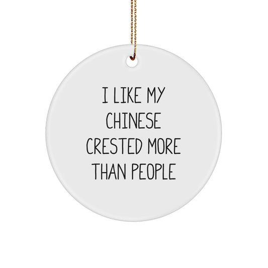 Funny Chinese Crested Dog Circle Ornaments for Chinese Crested Dog Lovers Gifts from Friends or Family, Personalized Unique Presents for Men or Women at Christmas Time - Image 1