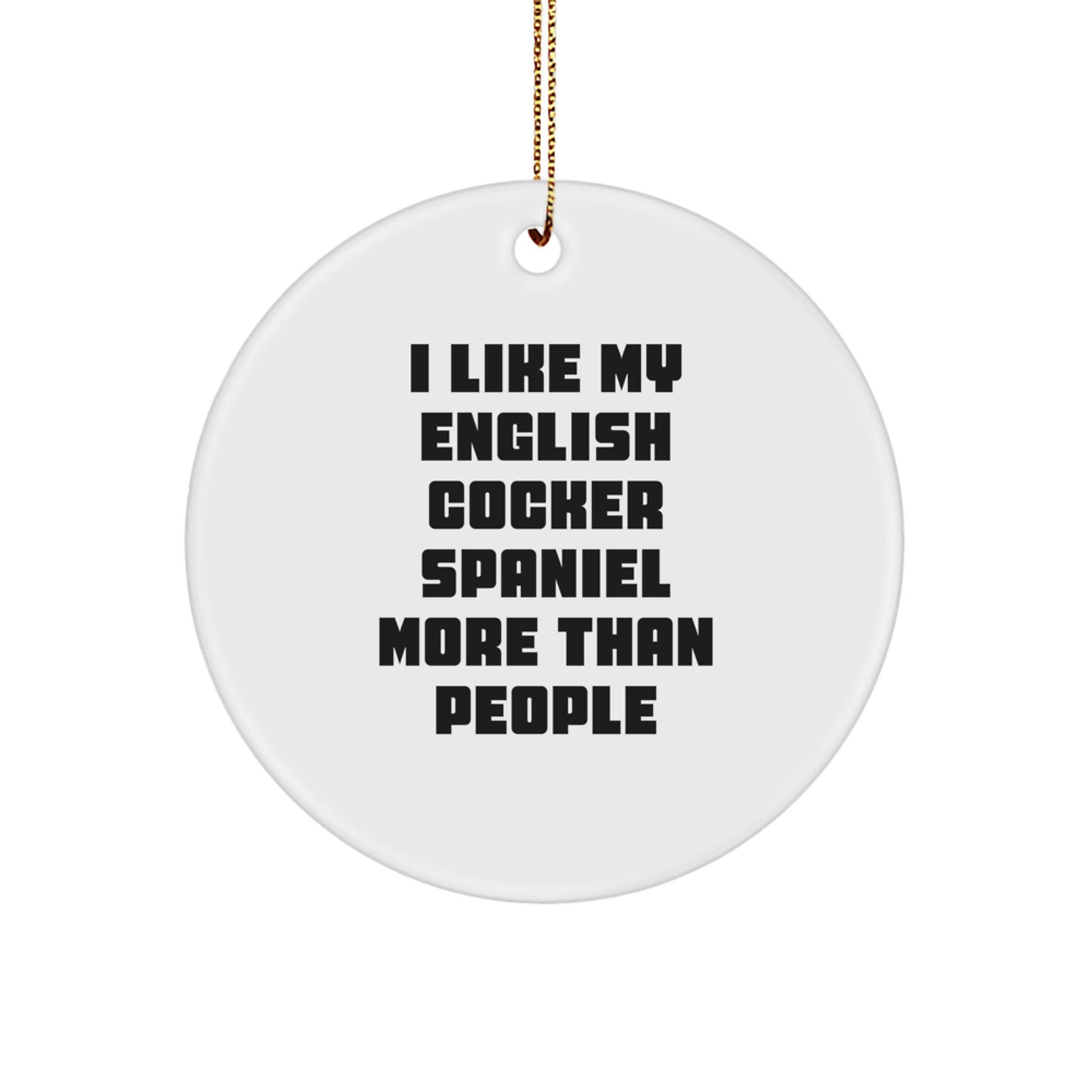 English Cocker Spaniel Dog Gifts, Funny Quote Ornaments, Circle Design, Ideal Gifts from Family for English Cocker Spaniel Dog Lovers, Unique Christmas Unique Gifts - Image 1