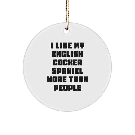 English Cocker Spaniel Dog Gifts, Funny Quote Ornaments, Circle Design, Ideal Gifts from Family for English Cocker Spaniel Dog Lovers, Unique Christmas Unique Gifts - Image 1