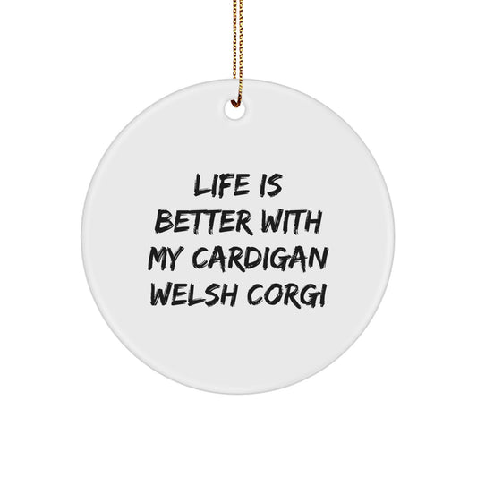 Cardigan Welsh Corgi Dog Gifts, Funny Quote Circle Ornament for Christmas, Gifts from Family for Cardigan Welsh Corgi Dog Lovers, Durable MDF Circle Ornament with High-Gloss Finish - Image 1