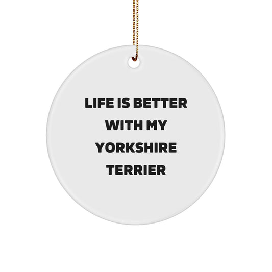 Funny Yorkshire Terrier Dog Circle Ornament Gifts from Friends, Unique Christmas Decorations - Image 1