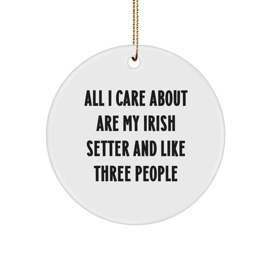 Irish Setter Dog Lover Gifts, Funny Quote Christmas Circle Ornament for Men, Women, or Friends, Gifts from Family for Irish Setter Dog - Image 1