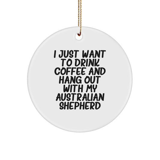 Australian Shepherd Dog Gifts from Friends - Funny Circle Ornament for Christmas Unique Presents - Image 1
