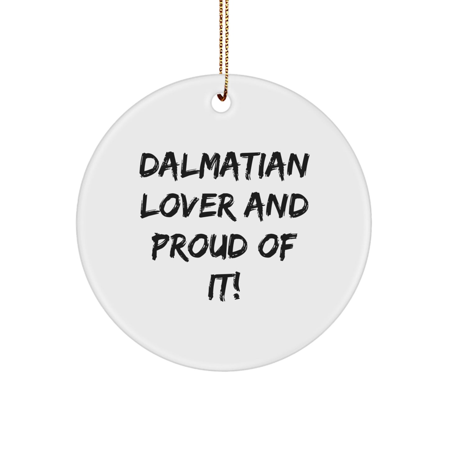 Dalmatian Dog Lover Gifts from Family to Friends, Funny Circle Ornament for Christmas Decorations, White MDF Dalmatian Figurine for Men and Women - Image 1