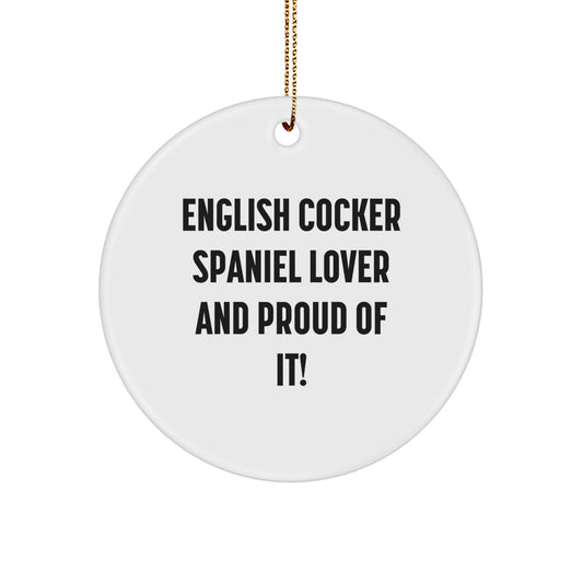 English Cocker Spaniel Dog Lovers Gifts, Funny Quote Ornaments, Circle Ornament for Men, Women, Family, Friends from English Cocker Spaniel Dog Gifts for Christmas Unique Gifts - Image 1