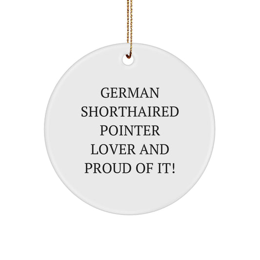 German Shorthaired Pointer Dog Lover Gifts, Funny Quote Circle Ornament, Christmas Memorable Present from Friends and Family, Gifts for German Shorthaired Pointer Dog Owners - Image 1