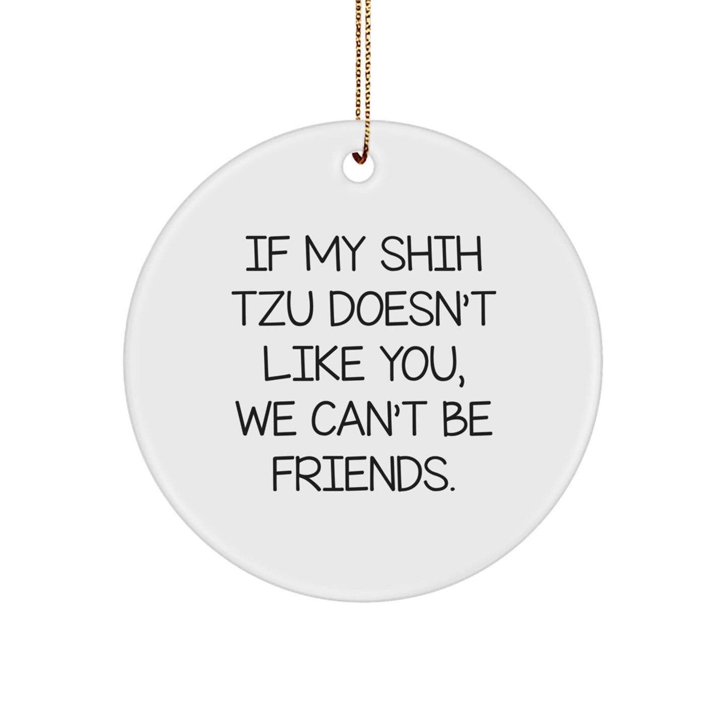 Funny Shih Tzu Dog Christmas Circle Ornament Gifts from Friends for Men, Women, Coworkers, Family - Image 1
