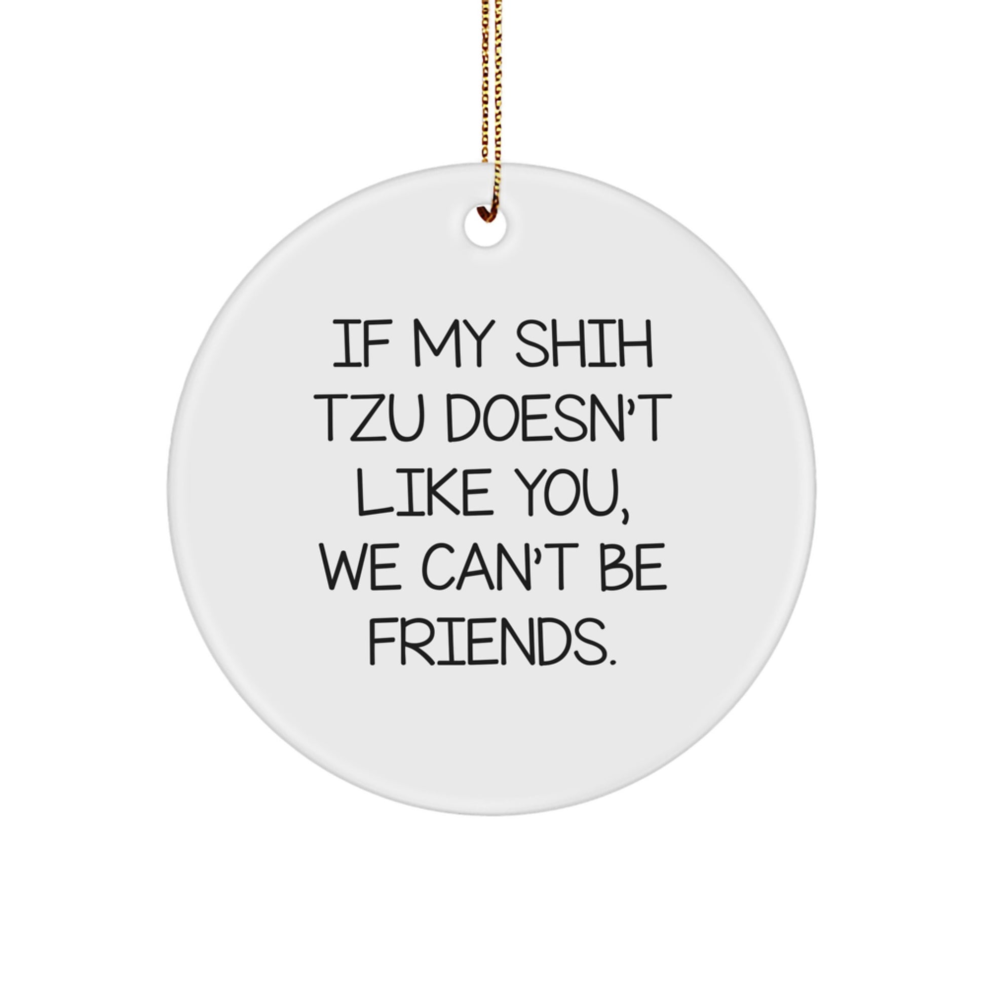 Funny Shih Tzu Dog Christmas Circle Ornament Gifts from Friends for Men, Women, Coworkers, Family - Image 1