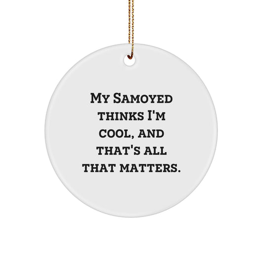 Funny Samoyed Dog Gifts for Men from Friends, Unique Christmas Ornaments for Samoyed Lovers, My Samoyed Thinks I'm Cool - Image 1