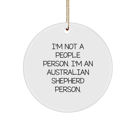 Funny Australian Shepherd Dog Gifts from Men to Family for Christmas - Australian Shepherd Dog Circle Ornament - Image 1