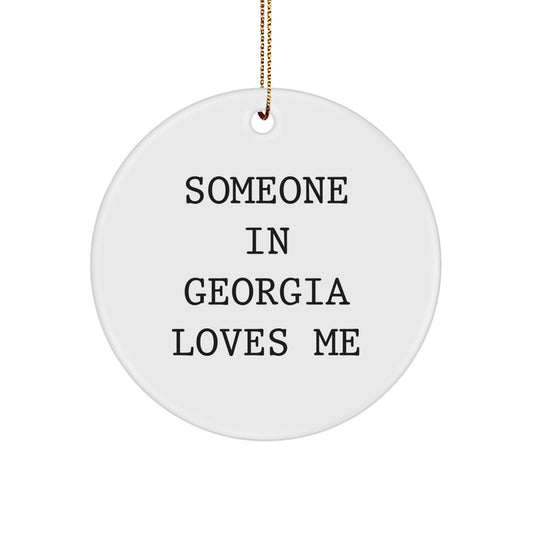 Georgia Circle Ornament Gifts for Men from Someone In Georgia Loves Me - Funny Quote, Perfect for Christmas - Image 1