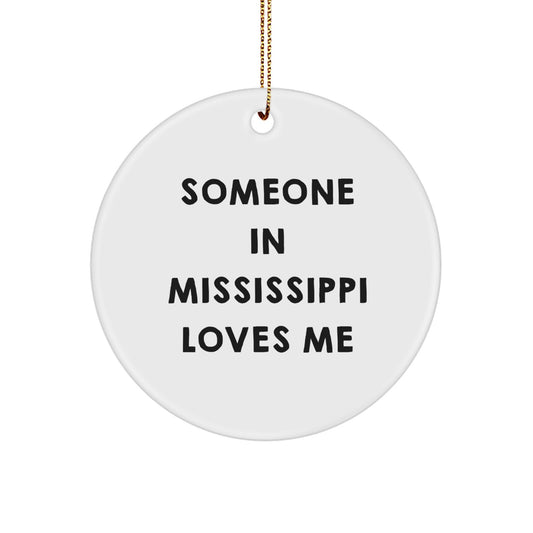 Someone In Mississippi Loves Me, Circle Ornament, Mississippi Gifts for Christmas - Image 1