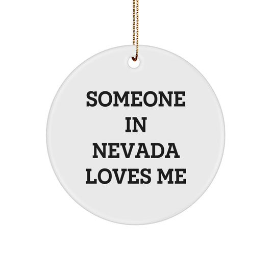 Nevada Christmas Circle Ornament Someone In Nevada Loves Me Funny Quote Gift - Image 1