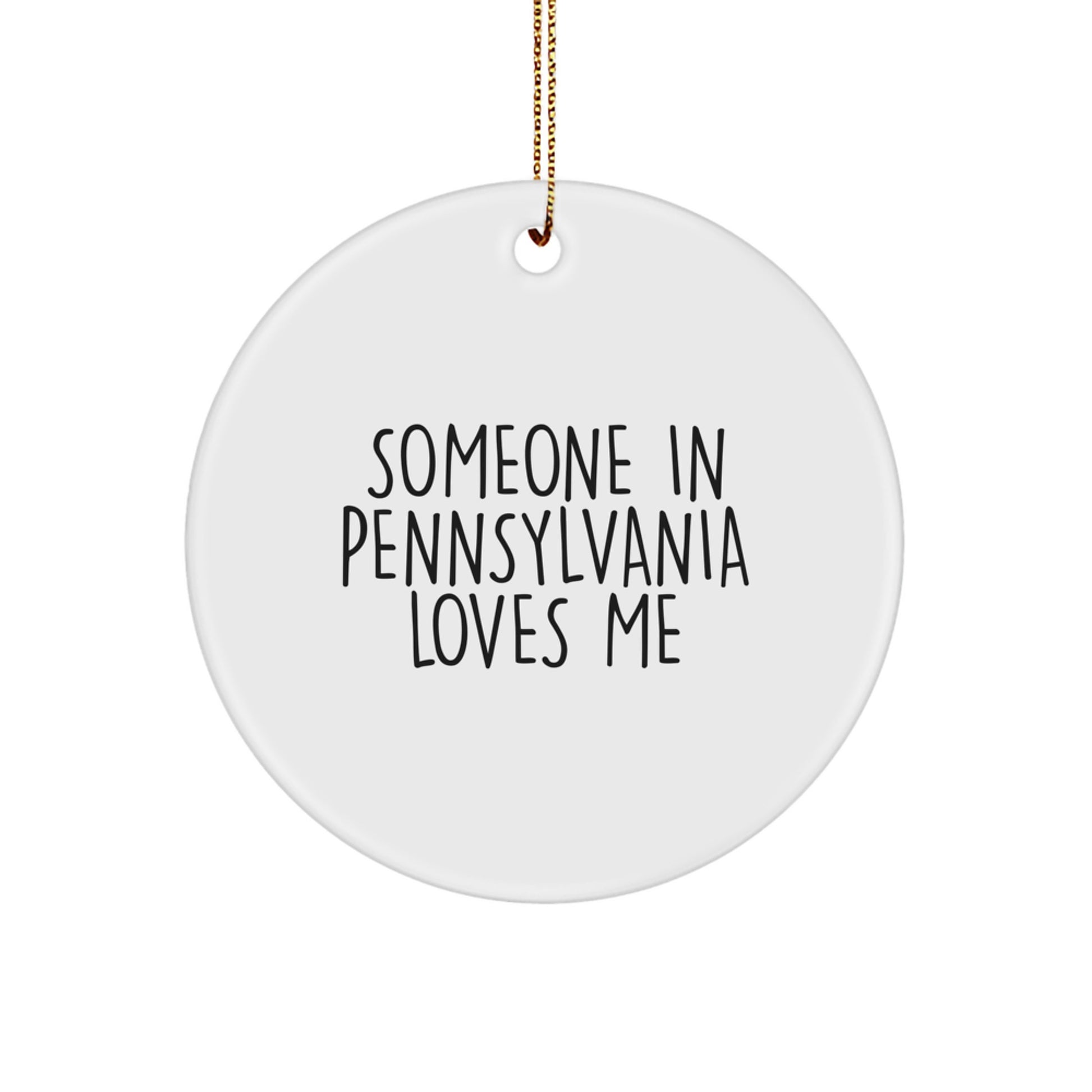 Pennsylvania Gifts from Someone Who Loves You, 'Someone In Pennsylvania Loves Me' Circle Ornament, White, 2.75" Tall, for Family, Friends, or Coworkers, Christmas Unique Presents - Image 1