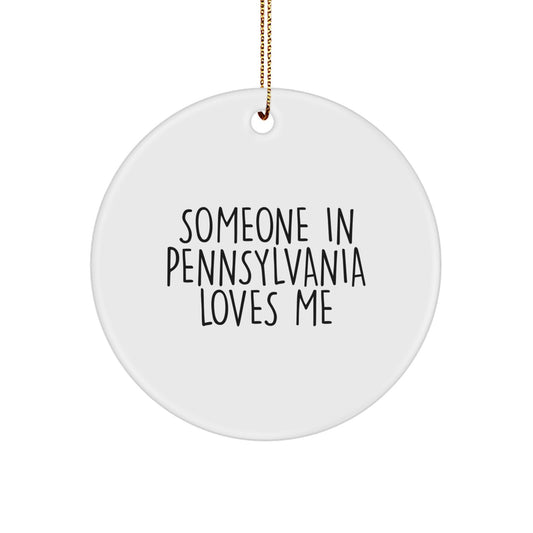 Pennsylvania Gifts from Someone Who Loves You, 'Someone In Pennsylvania Loves Me' Circle Ornament, White, 2.75" Tall, for Family, Friends, or Coworkers, Christmas Unique Presents - Image 1