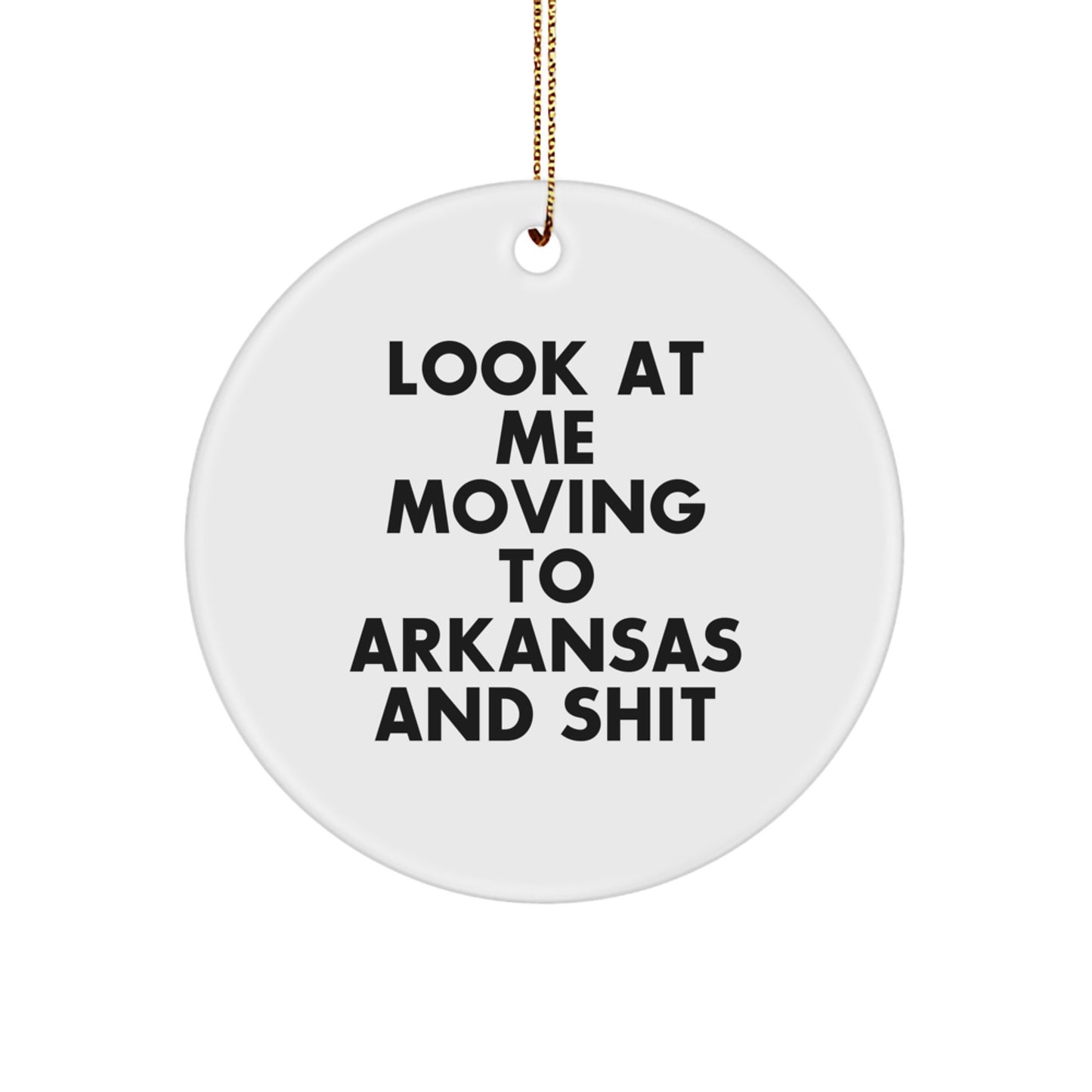 Arkansas Christmas Circle Ornament Funny Quote Gifts from Friends to Family - Image 1