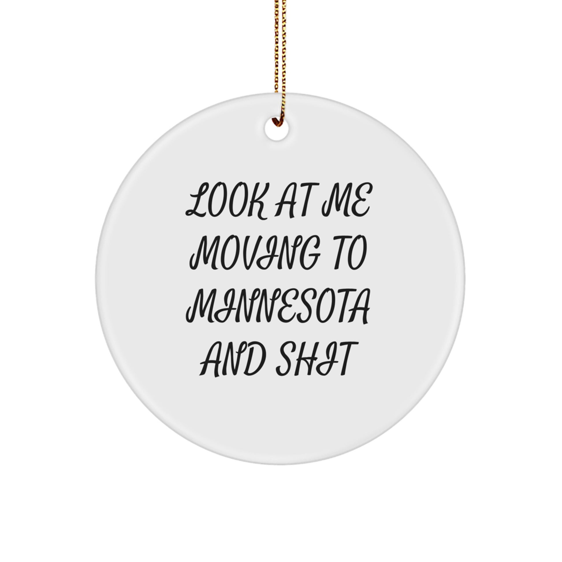 Minnesota Inspired Circle Ornament Gifts from Friends to Family for Christmas Humor - Image 1