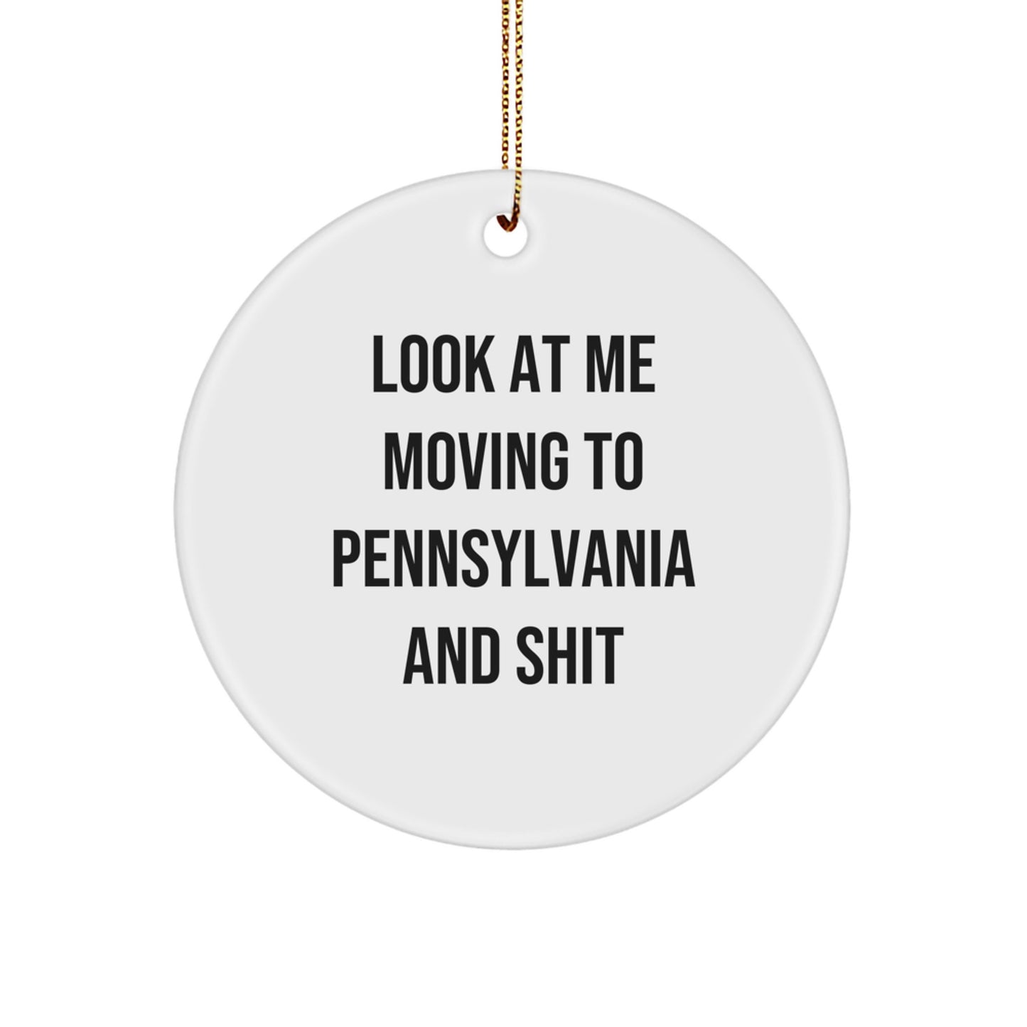 Funny Quote Pennsylvania Circle Ornament Gifts from Friends to Family at Christmas - Image 1