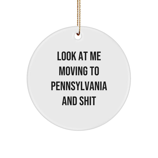 Funny Quote Pennsylvania Circle Ornament Gifts from Friends to Family at Christmas - Image 1