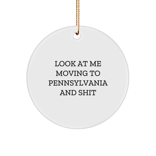 Pennsylvania Circle Ornament, Funny Quote Gifts from Friends to Pennsylvania, Christmas Unique Gifts for Men, Women, and Family - Image 1