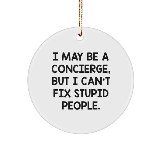 Concierge Gifts for Women - Funny Quote Circle Ornament Gifts from Family, Friends, Coworkers, Christmas Unique Gifts - Image 1