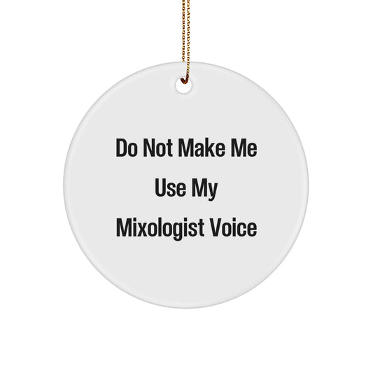 Funny Mixologist Circle Ornament Gifts from Friends for Christmas Unique - Image 1