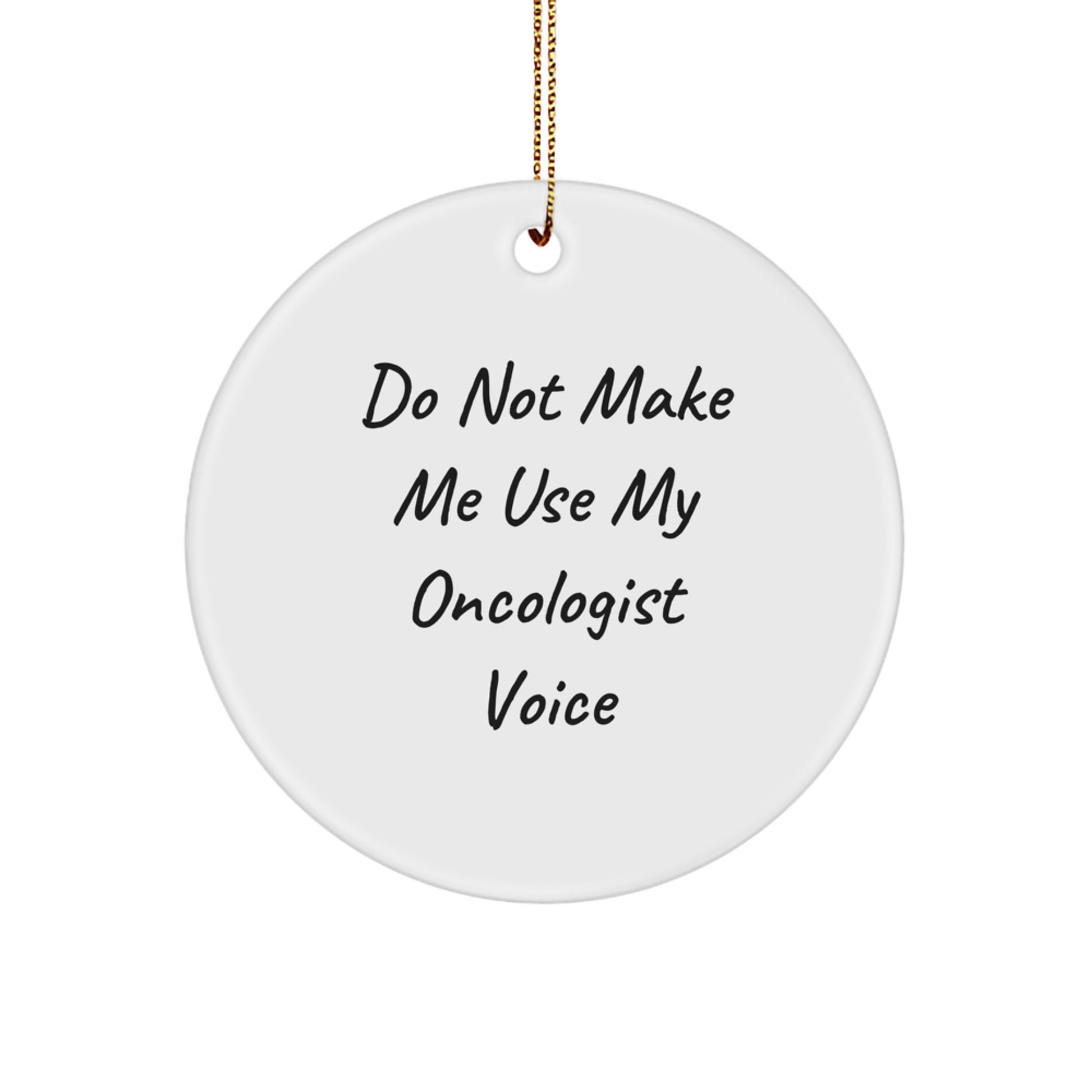 Funny Oncologist Gifts from Men to Oncologist for Christmas Unique Circle Ornament - Image 1