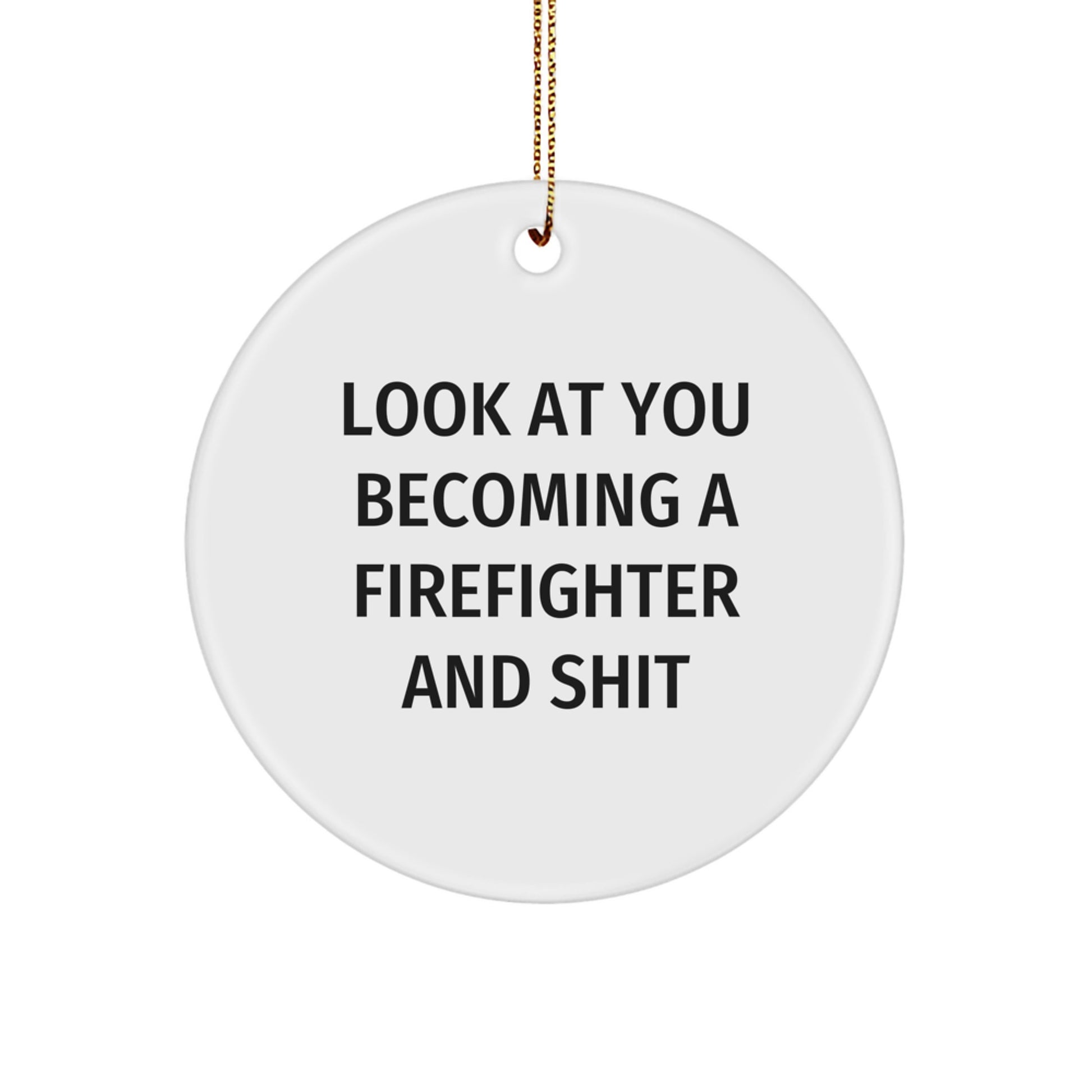Funny Firefighter Christmas Circle Ornament Gifts from Friends and Family - Image 1